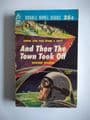 ACE DOUBLES THE SIOUX SPACEMAN/AND THEN THE TOWN TOOK OFF (D-437) (Paperback)