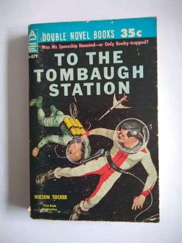 ACE DOUBLES  TO THE TomBAUGH STATION/ EARTHMAN GO HOME (D-479)(Paperback)