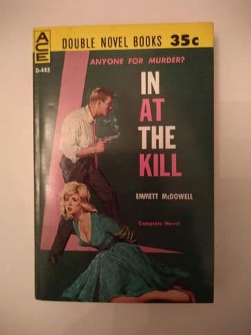 ACE DOUBLES. IN AT THE KILL/BLOODLINE TO MURDER . (D-445) (PAPERBACK)