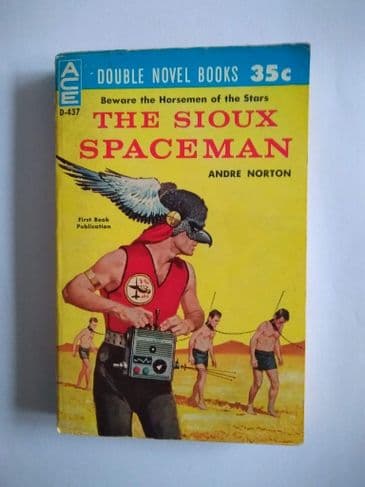 ACE DOUBLES.   THE SIOUX SPACEMAN/AND THEN THE TOWN TOOK OFF (D-437)  (PAPERBACK)