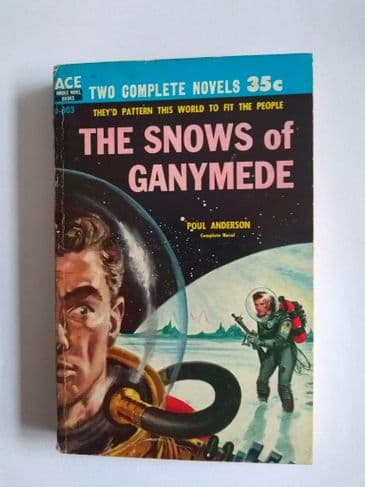 ACE DOUBLES. THE SNOWS OF GANYMEDE / WAR OF THE WING-MEN (D-303)(PAPERBACK)
