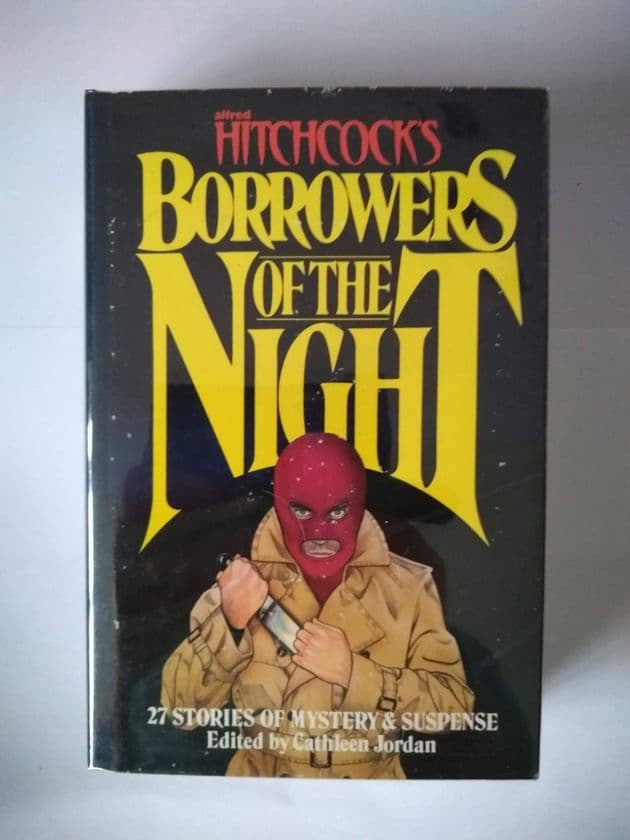 ALFRED HITCHCOCKS  BORROWERS OF THE NIGHT EDITED BY CATHLEEN JORDAN. .(HARDBACK)
