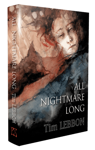 All Nightmare Long (Hardcover) by Tim Lebbon