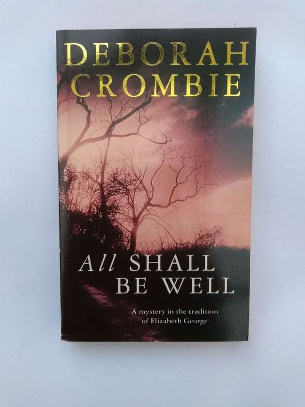 ALL SHALL BE WELL by Deborah Crombie (Paperback)