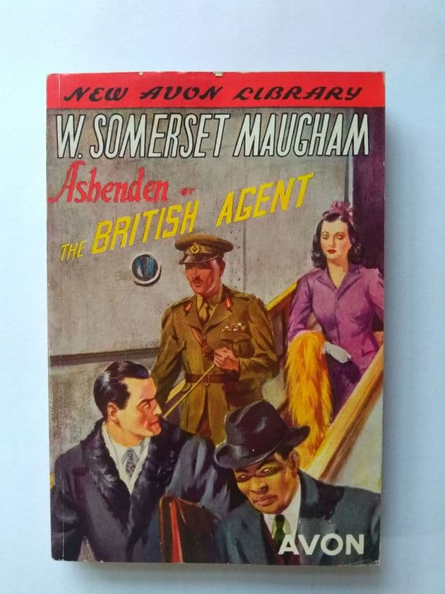 AVON ASHENDEN OR THE British AGENT by W. Somerset Maugham (Paperback)