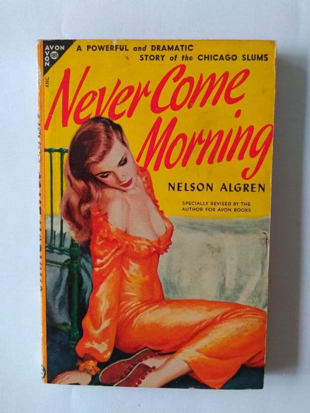 AVON NEVER COME MORNING by Nelson Algren. (No.185 ) (Paperback)