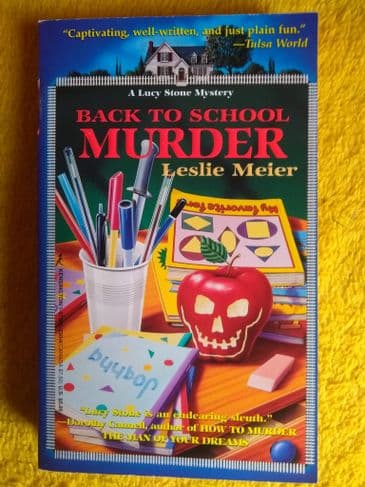 BACK TO SCHOOL MURDER BY LESLIE MEIER. (PAPERBACK)