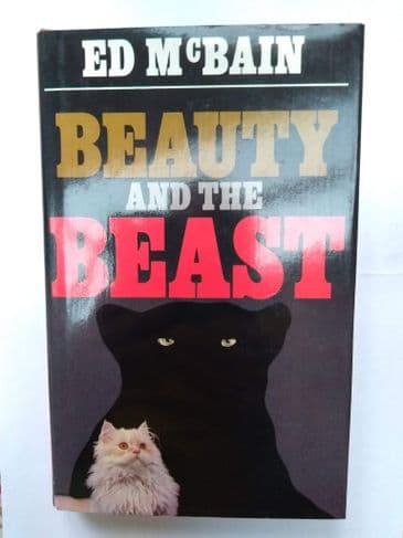 BEAUTY AND THE BEAST BY ED MCBAIN. (HARDBACK)