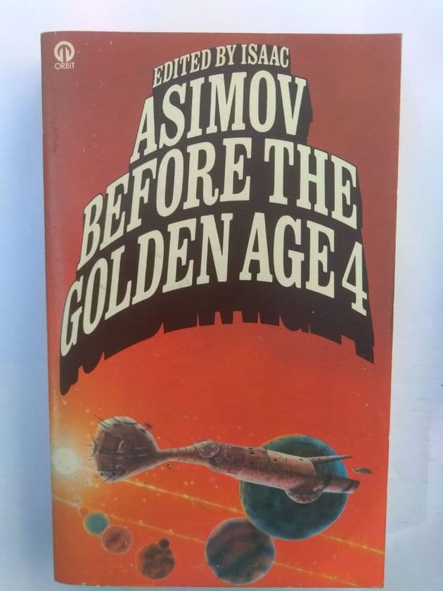 BEFORE THE GOLDEN AGE 4 edited by Isaac Asimov (Paperback)