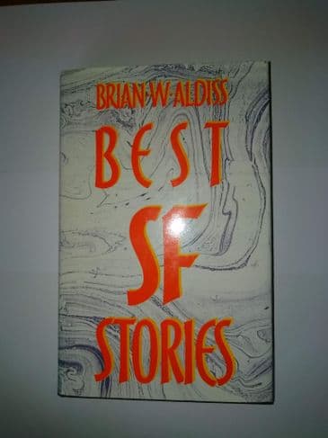 Best SF Stories (Hardback) by Brian W Aldiss