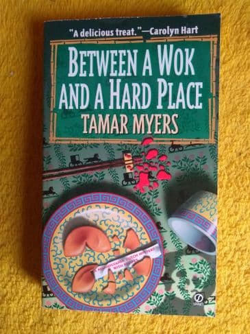 BETWEEN A WOK AND A HARD PLACE  BY  TAMAR MYERS.  (PAPERBACK)