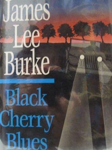 Black Cherry Blues  [Hardcover] by James Lee Burke