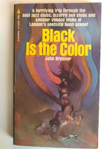 BLACK IS THE COLOUR by John Brunner (Paperback)