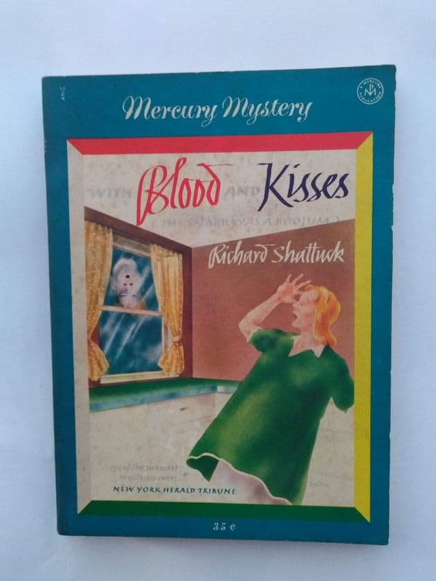 BLOOD & KISSES by Richard Shattuck  (J94 ) (Paperback)
