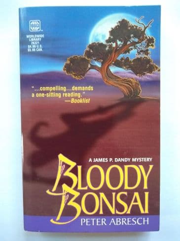 BLOODY BONSAI BY PETER ABRESCH.  (PAPERBACK)