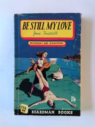 Boardman Books: BE STILL MY LOVE by June Truesdell ( 89) (Paperback)