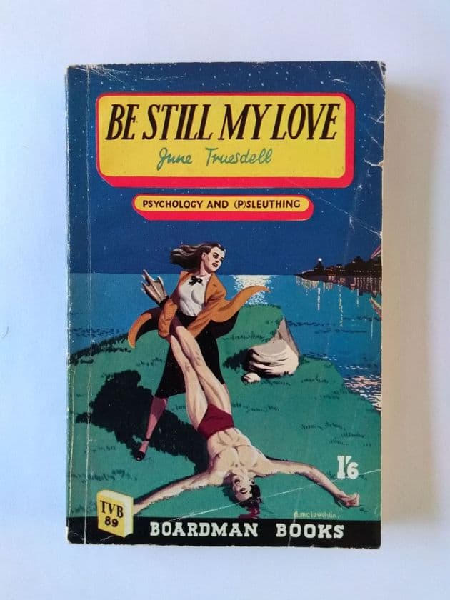 Boardman Books: BE STILL MY LOVE by June Truesdell ( 89) (Paperback)