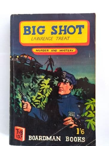 Boardman Books Big Shot (Paperback) by Lawrence Treat.