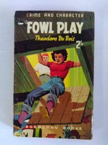 Boardman Books Fowl Play (Paperback) by Theodora Du Bois.