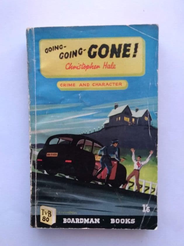 Boardman Books: GOING-GOING- GONE! by Christopher HALE (No.80) (Paperback)