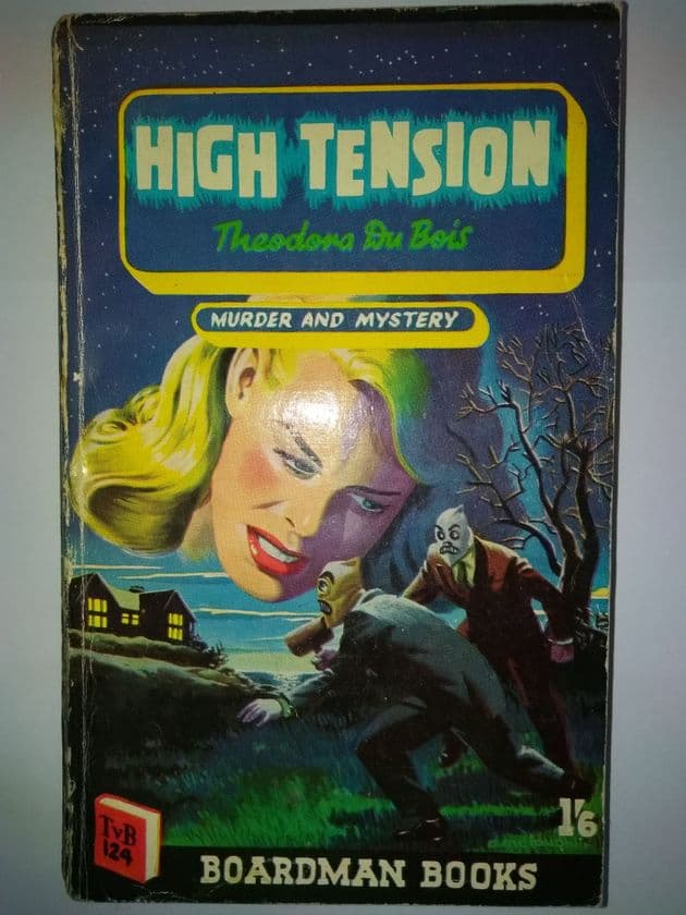 Boardman Books High tension (Paperback) by Theodora Du Bois.