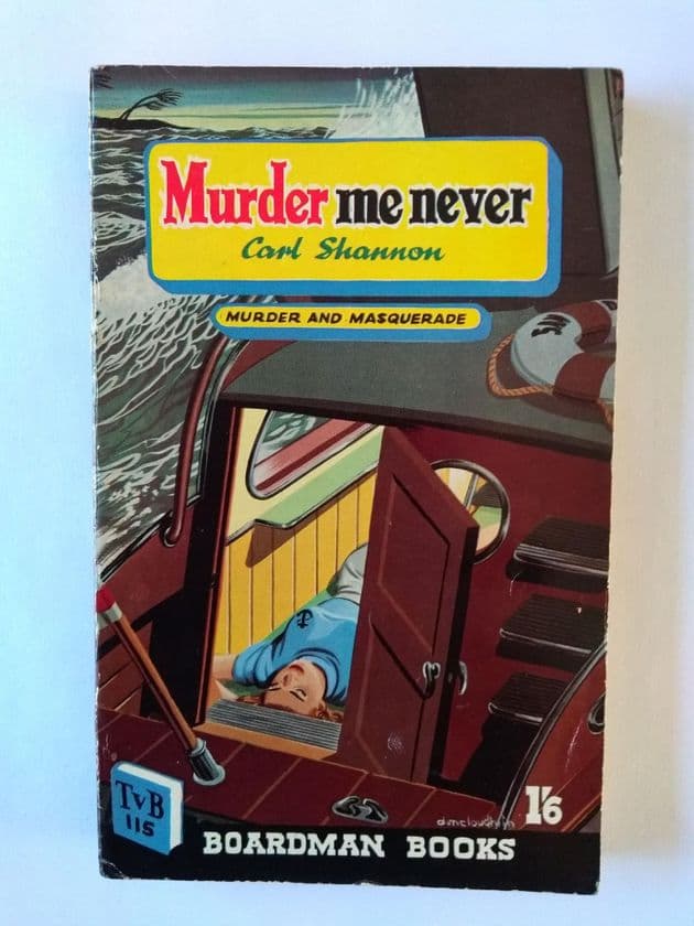 Boardman Books: MURDER ME NEVER by Carl Shannon (No.115)(Paperback)