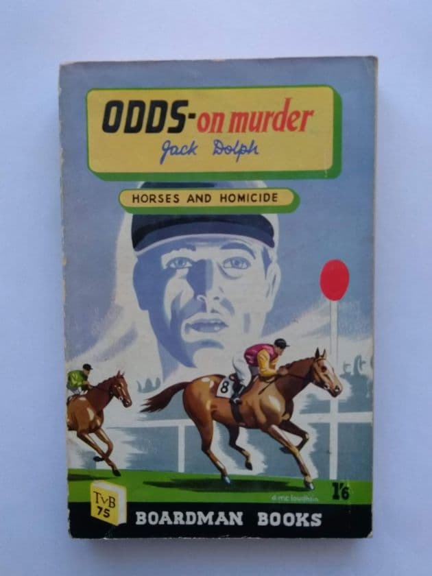 Boardman Books: ODDS ON MURDER by Jack Dolph (No.75) (Paperback)