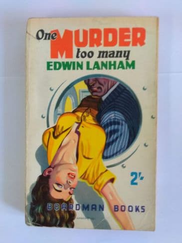 Boardman Books One murder too many (Paperback) by Edwin Lanham.