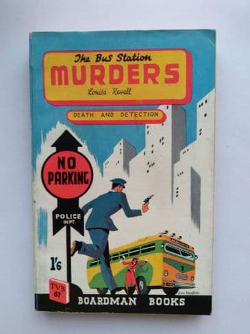 Boardman Books: THE BUS STATION MURDERS by Louisa Revell (No.87) (Paperback)