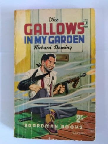 Boardman Books The Gallows in my garden (Paperback) by Richard Deming.
