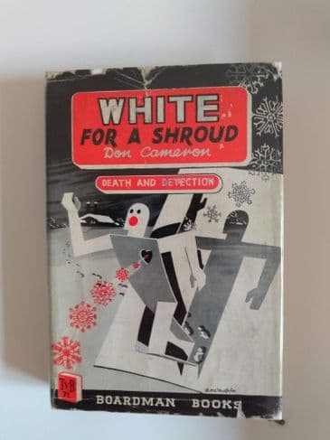 Boardman Books WHITE FOR A SHROUD (Hardcover) by Don Cameron