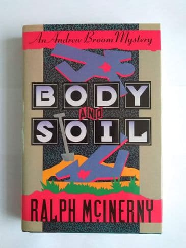 BODY AND SOIL BY RALPH MCINERY (HARDBACK)