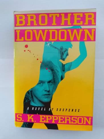 BROTHER LOWDOWN by S K EPPERSON (Hardcover)
