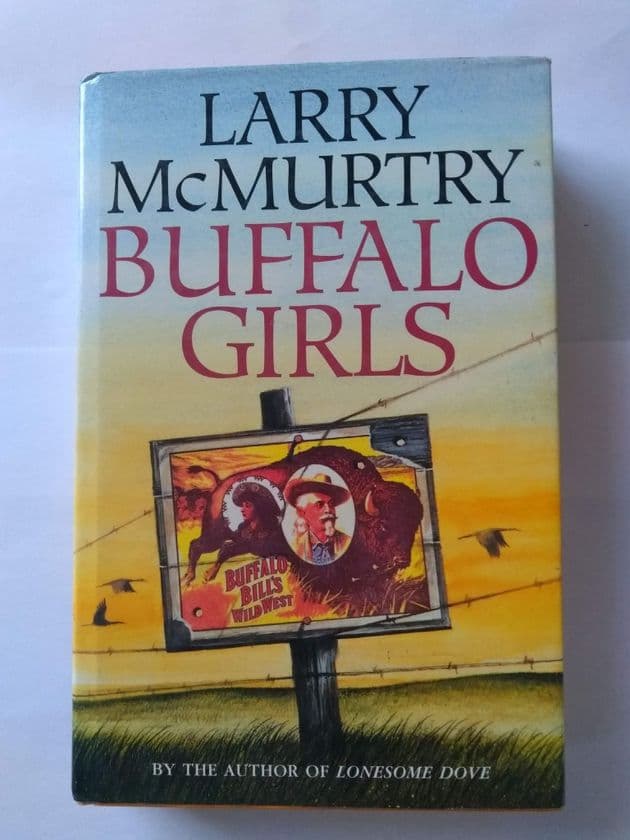 BUFFALO GIRLS by Larry MCMURTRY (Hardcover)