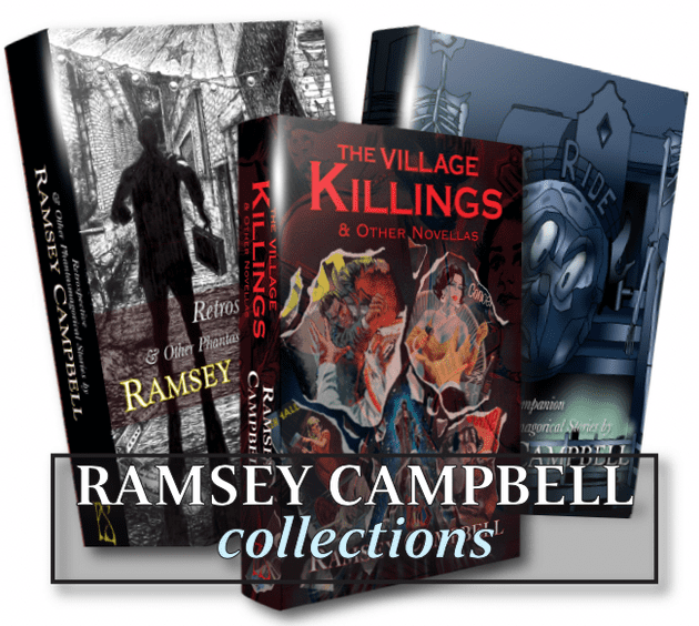 BUNDLE - Ramsey Campbell Collections  [3 Hardcovers]