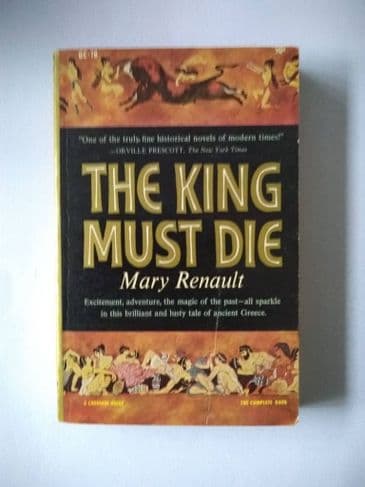 CARDINAL Edition: THE KING MUST DIE by Mary RENAULT (Paperback)