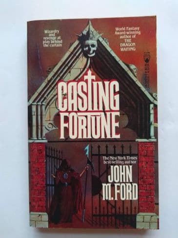 CASTING FORTUNE by John M Ford (Paperback)