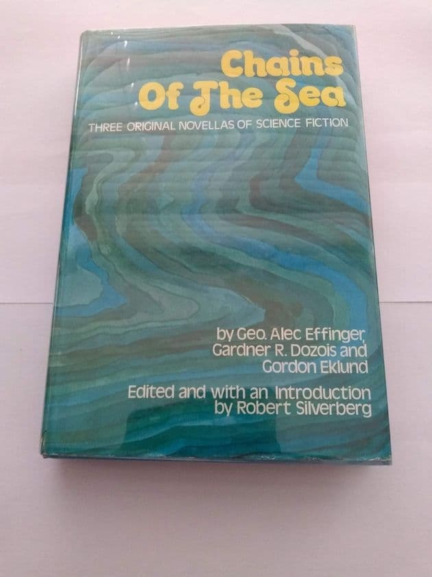 CHAINS OF THE SEA EDITED BY ROBERT SILVERBERG. (HARDBACK)