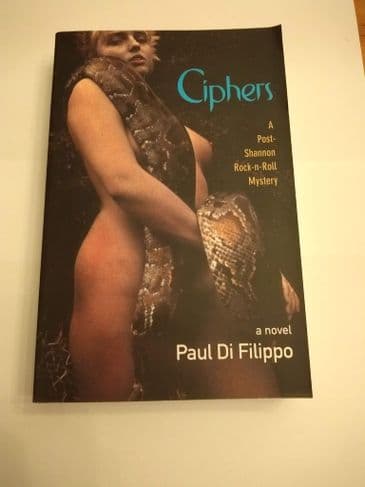 CIPHERS BY PAUL DI FILIPPO SIGNED, PAPERBACK