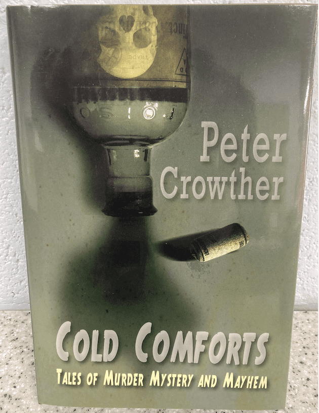 Cold Comforts [Signed Hardcover] by Peter Crowther