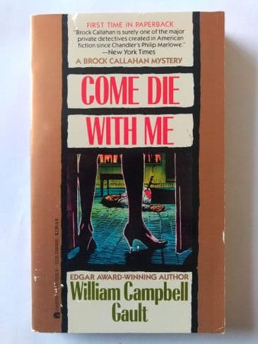 COME DIE WITH ME by William Campbell Gault (Paperback)