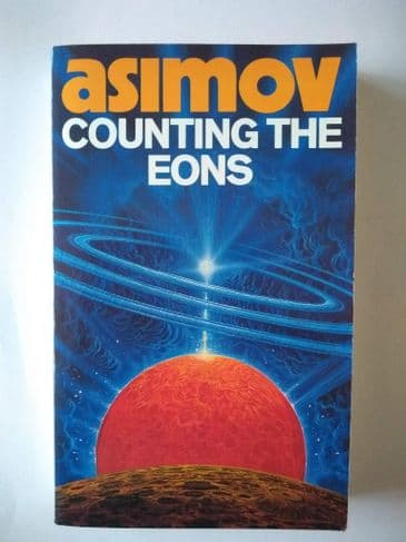 COUNTING THE EONS by Isaac Asimov (Paperback)