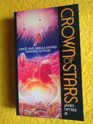 CROWN OF STARS by James Tiptree Junior (Paperback)