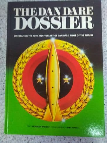 Dan Dare The Dan Dare Dossier (Hardback) Norman Wright & Mark Higgs.