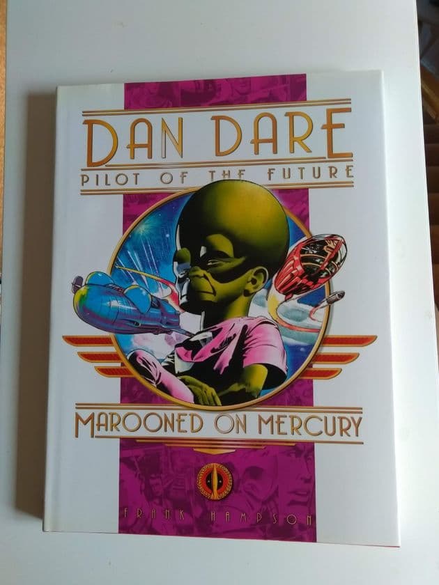 Dan Dare. Pilot of the Future. Library Edition. (Hardback) compiled by Frank Hampson.