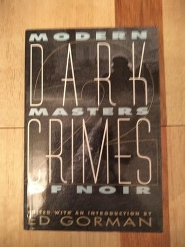 DARK CRIMES 2 Modern Masters of Noir Edited by Ed Gorman (Hardback)