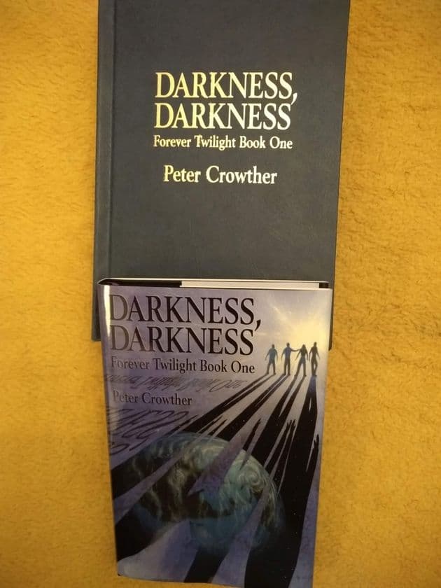 DARKNESS, DARKNESS FOREVER TWILIGHT BOOK 1 by P Crowther  (Signed Slipcased Limited Edition) (Hardback)