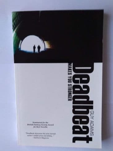 Deadbeat  makes you stronger (paperback) by Guy Adams
