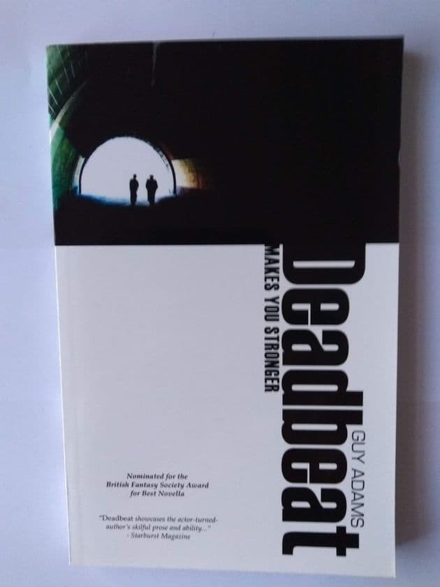 Deadbeat makes you stronger (paperback) by Guy Adams