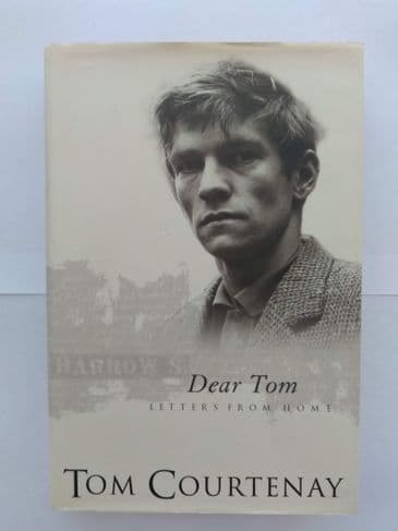DEAR Tom LETTERS FROM HOME by Tom Courtenay (Hardcover)
